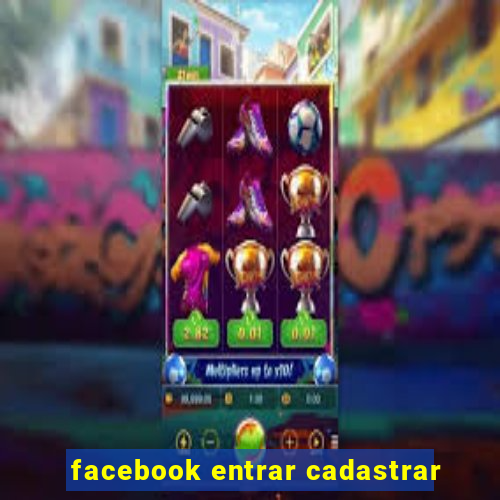 facebook entrar cadastrar